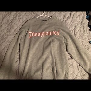 Disappointed sweatshirt